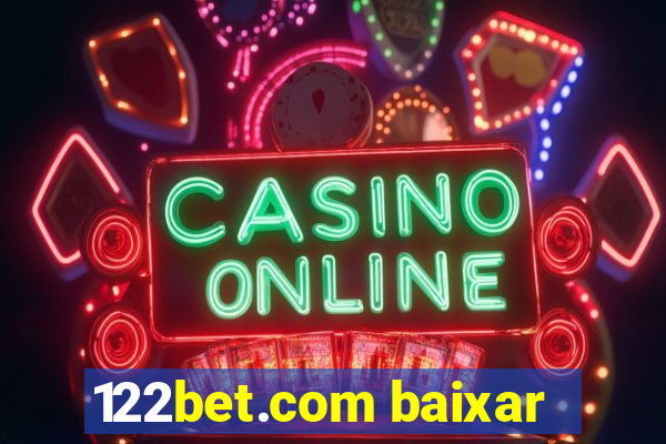 122bet.com baixar